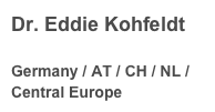 Dr. Eddie Kohfeldt
 Germany / AT / CH / NL /Central Europe